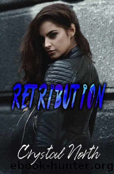 Retribution: A Vengeance Novel (Vengeance Series Book 3) by Crystal North