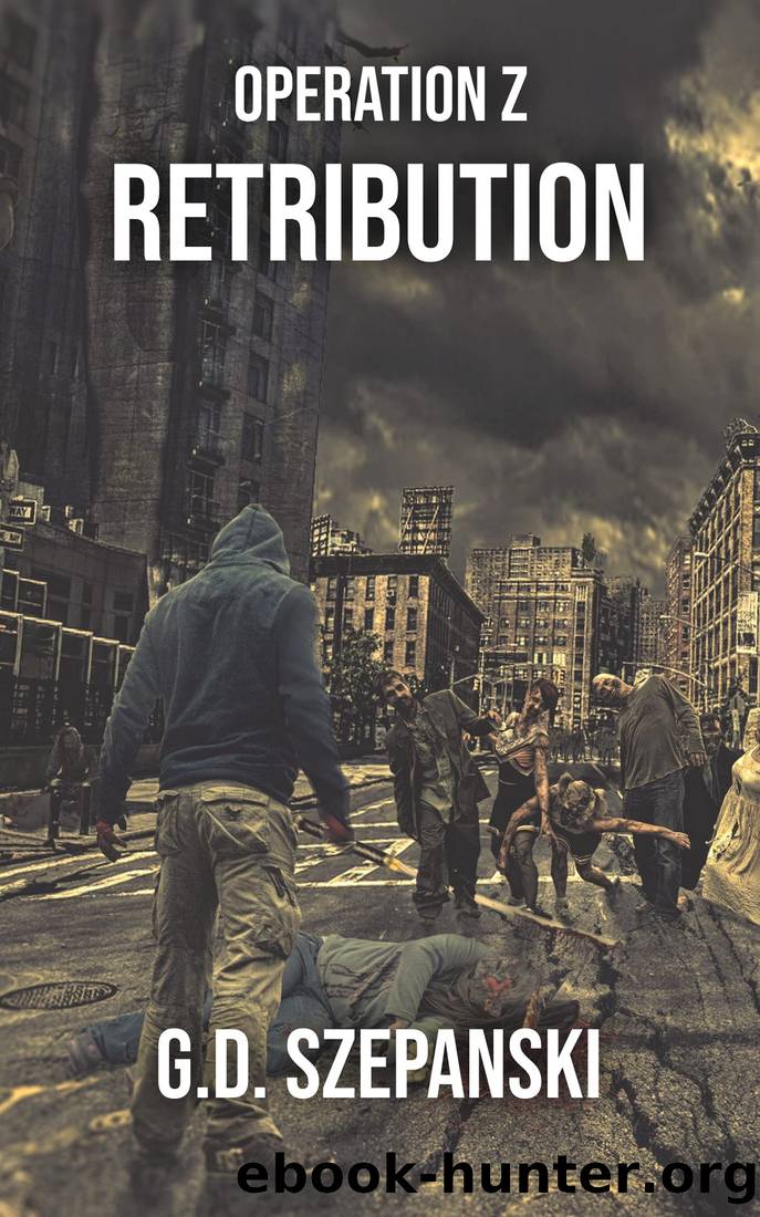 Retribution: Operation Z Book 2 by G. D. Szepanski