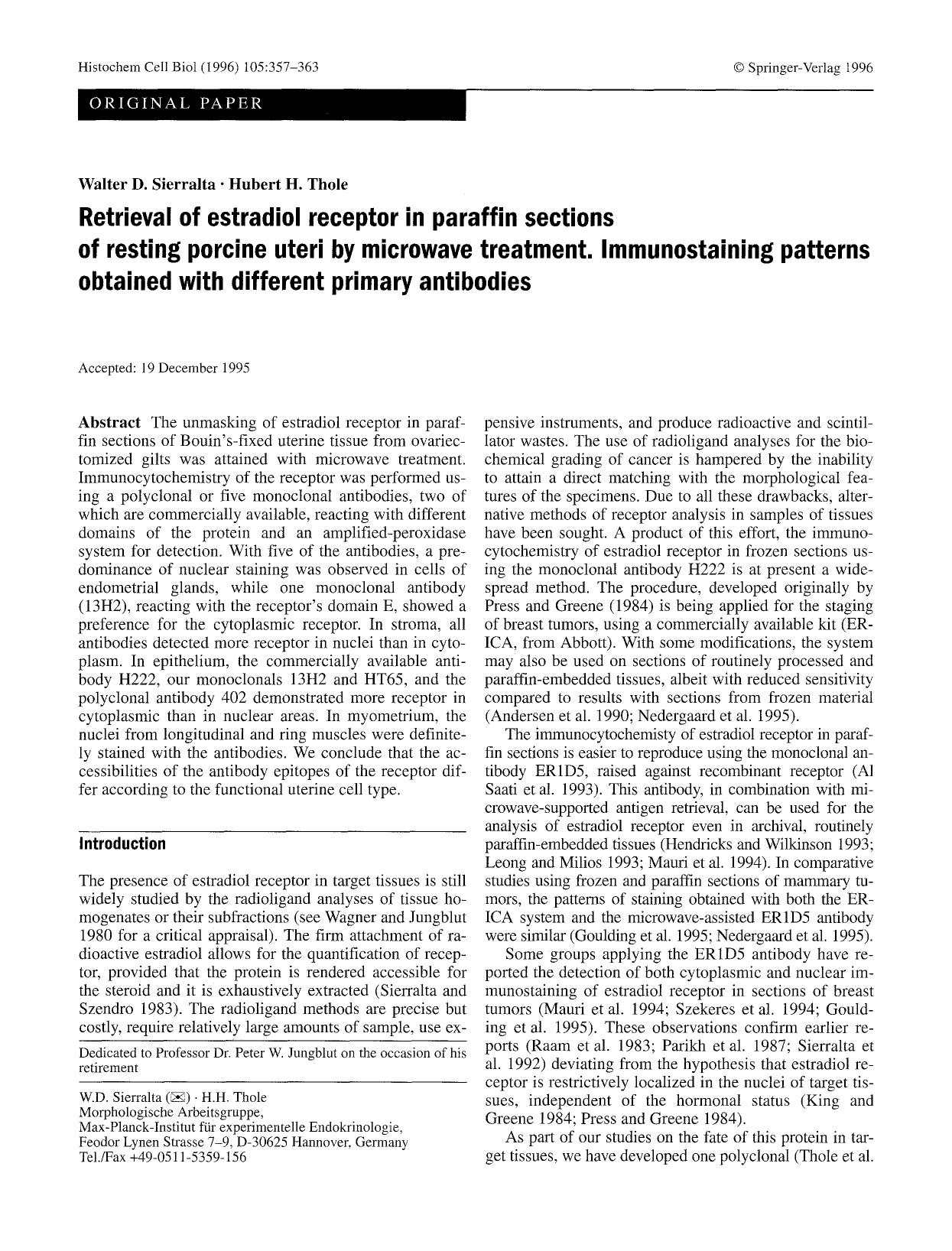 Retrieval of estradiol receptor in paraffin sections of resting porcine uteri by microwave treatment. Immunostaining patterns obtained with different primary antibodies by Unknown