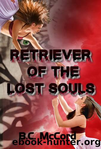 Retriever of the Lost Souls by Brian & Christina McCord