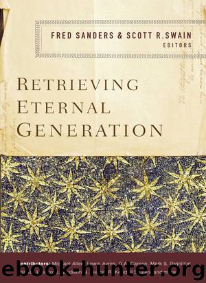 Retrieving Eternal Generation by Fred Sanders & Scott R. Swain