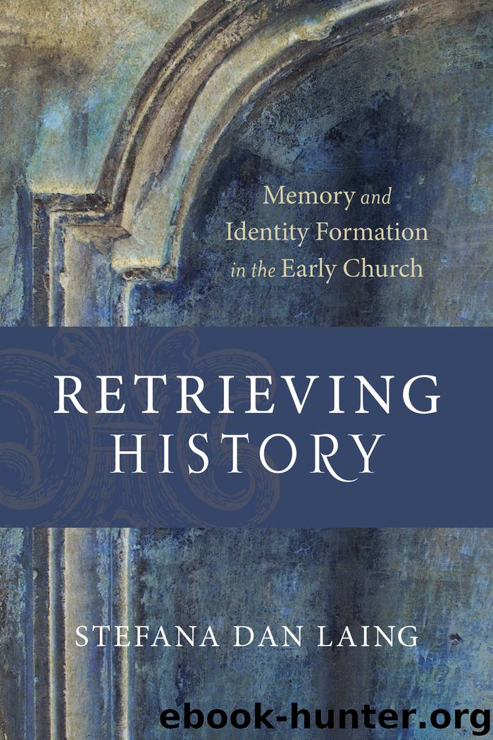 Retrieving History by Stefana Dan Laing