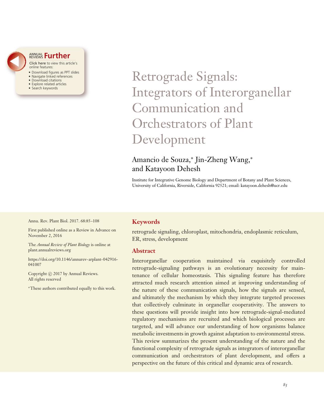 Retrograde Signals: Integrators of Interorganellar Communication and Orchestrators of Plant Development by Amancio de Souza Jin-Zheng Wang Katayoon Dehesh