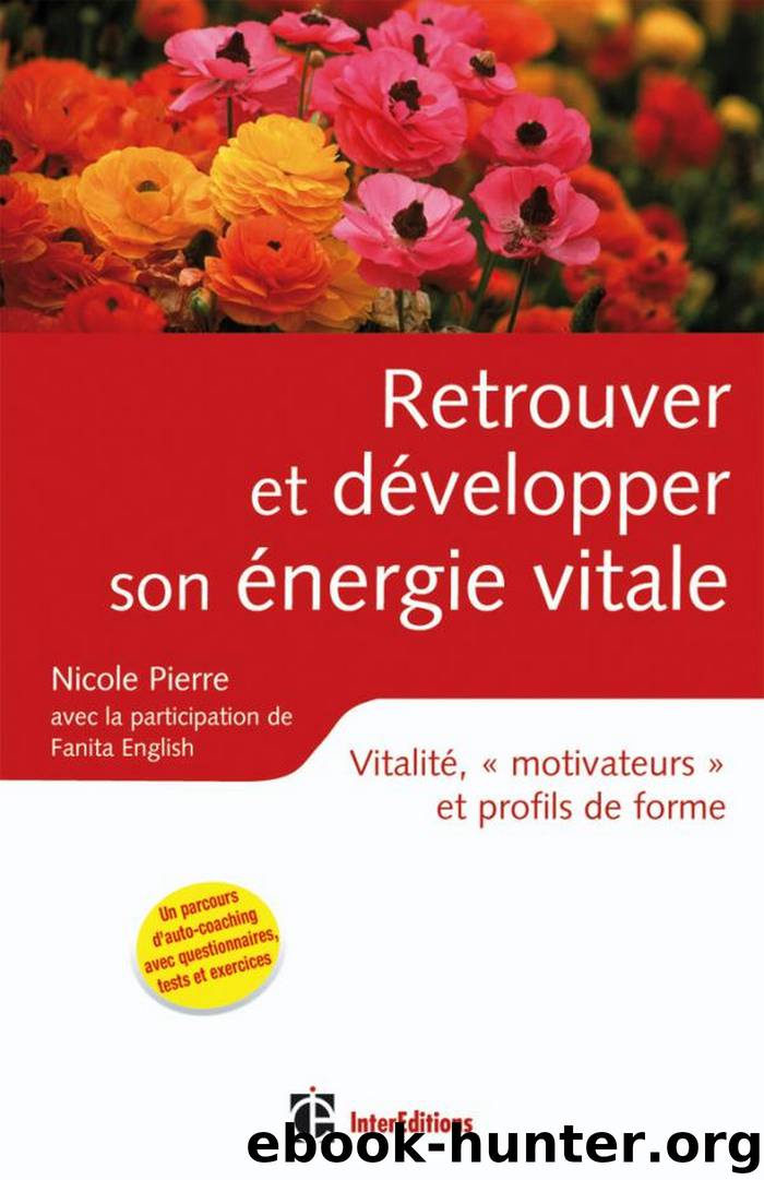 Retrouver et développer son énergie vitale by Nicole Pierre Fanita English