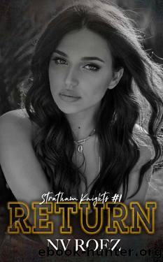 Return : Stratham Knights Book 1 by NV Roez