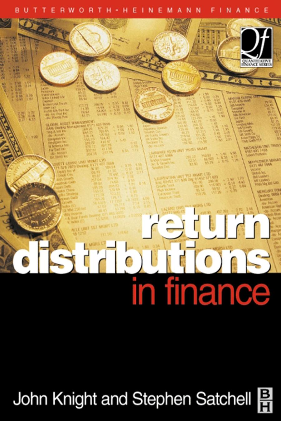 Return Distributions in Finance (Quantitative Finance) (Quantitative Finance) by Stephen Satchell John Knight