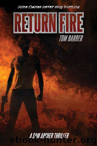 Return Fire (Sam Archer ) by Barber Tom