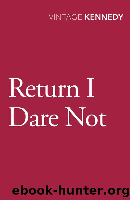 Return I Dare Not by Margaret Kennedy