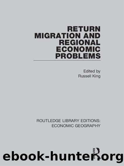 Return Migration and Regional Economic Problems by Russell King