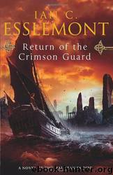 Return Of The Crimson Guard by Esslemont Ian C