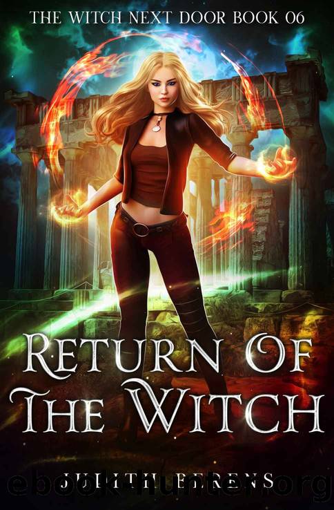 Return Of The Witch (The Witch Next Door Book 6) by Judith Berens & Martha Carr & Michael Anderle