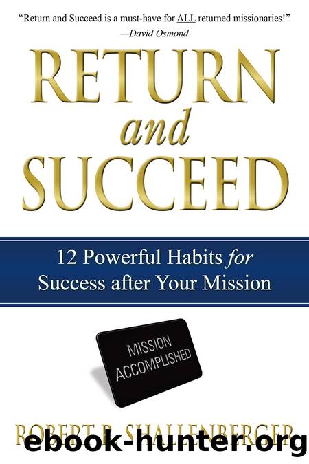 Return and Succeed by Robert R. Shallenberger