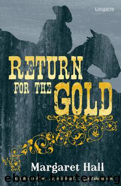 Return for the Gold by Margaret Hall