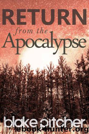 Return from the Apocalypse by Blake Pitcher