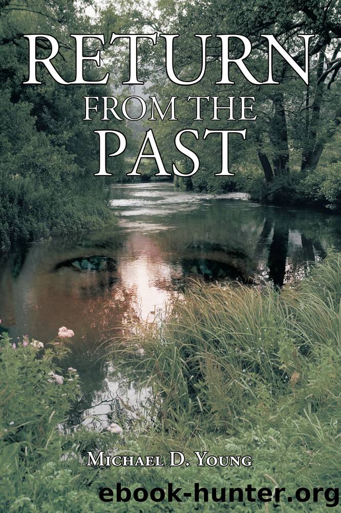 Return from the Past by Michael D. Young