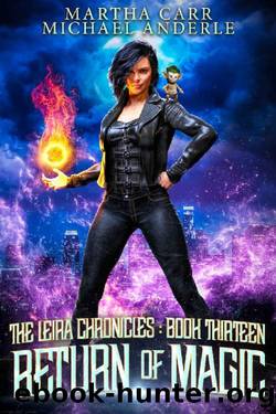 Return of Magic (The Leira Chronicles Book 13) by Martha Carr & Michael Anderle