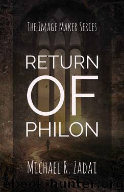 Return of Philon by Michael R Zadai