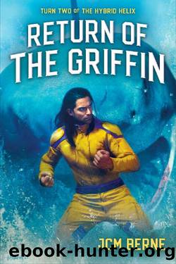 Return of The Griffin: A Superhero Space Opera Fantasy (Hybrid Helix Book 2) by JCM Berne