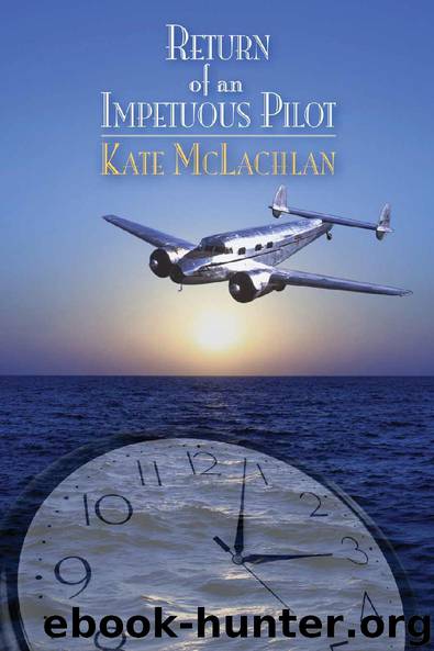Return of an Impetuous Pilot (RIP Van Dyke Series) by Kate McLachlan