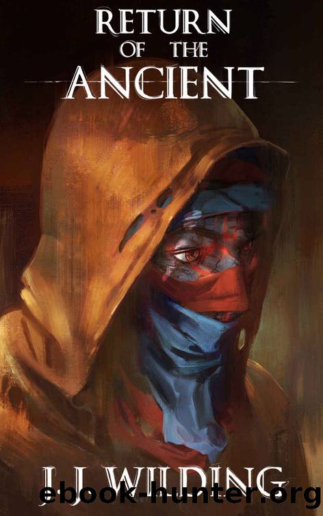Return of the Ancient by J J Wilding