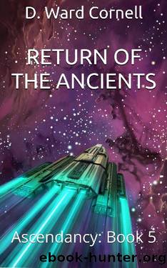 Return of the Ancients Ascendancy by D Ward Cornell