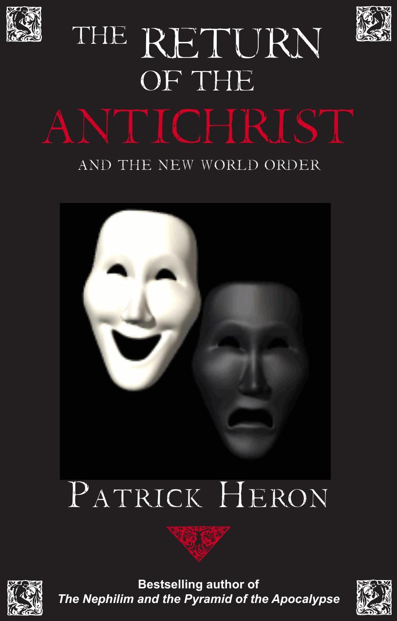 Return of the Antichrist: And the New World Order by Unknow