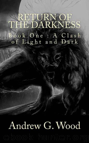 Return of the Darkness by Andrew G Wood