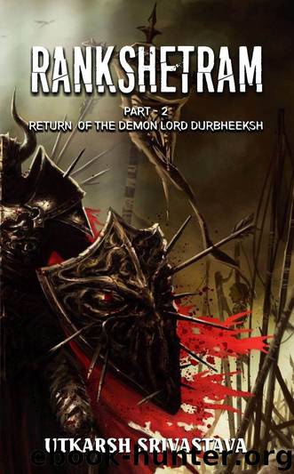 Return of the Demon Lord Durbheeksh by Utkarsh Srivastava