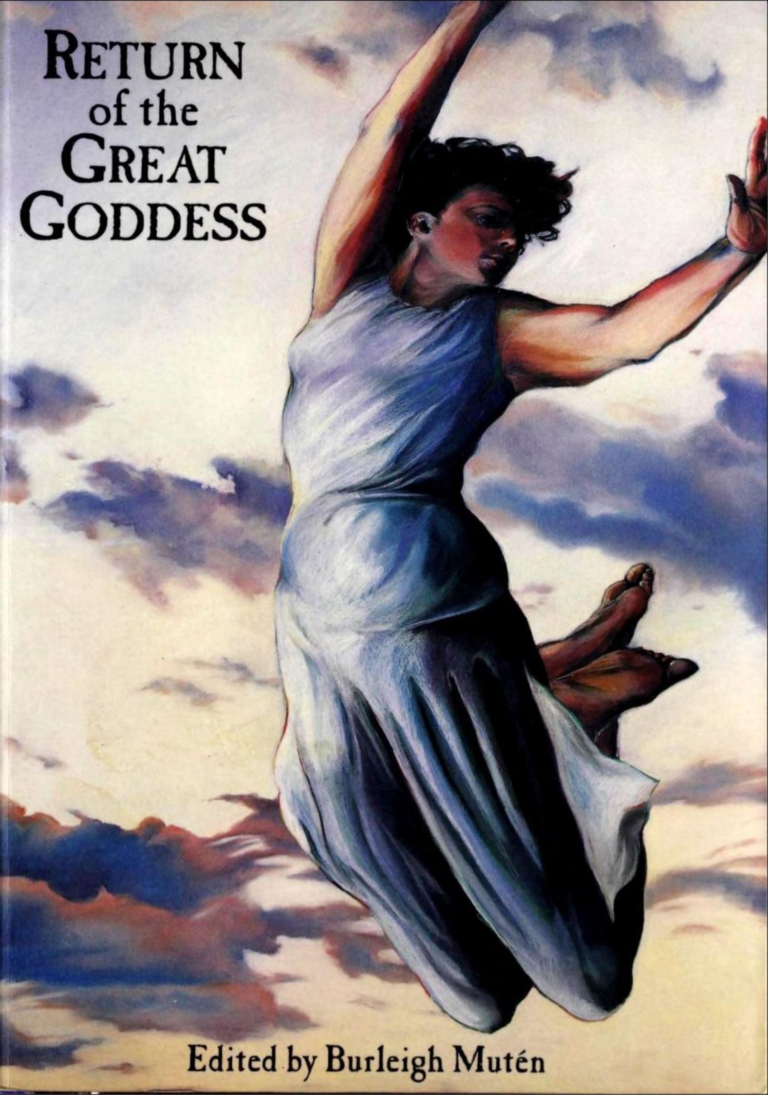 Return of the Great Goddess by Burleigh Muten