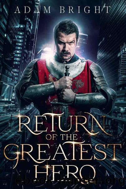 Return of the Greatest Hero by Bright Adam