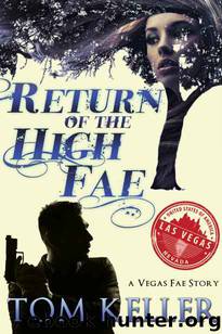 Return of the High Fae by Tom Keller