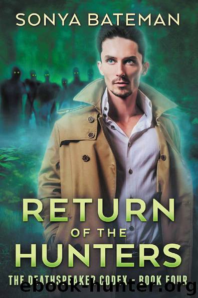 Return of the Hunters (The DeathSpeaker Codex Book 4) by Sonya Bateman