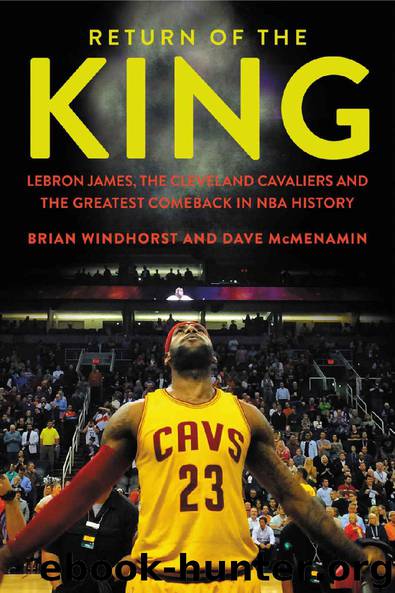 Return of the King: LeBron James, the Cleveland Cavaliers and the Greatest Comeback in NBA History by Brian Windhorst & Dave McMenamin