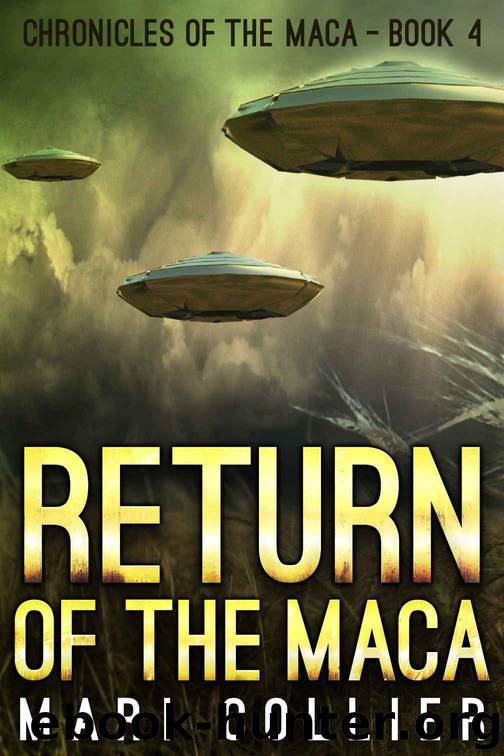 Return of the Maca (Chronicles of the Maca Book 4) by Collier Mari