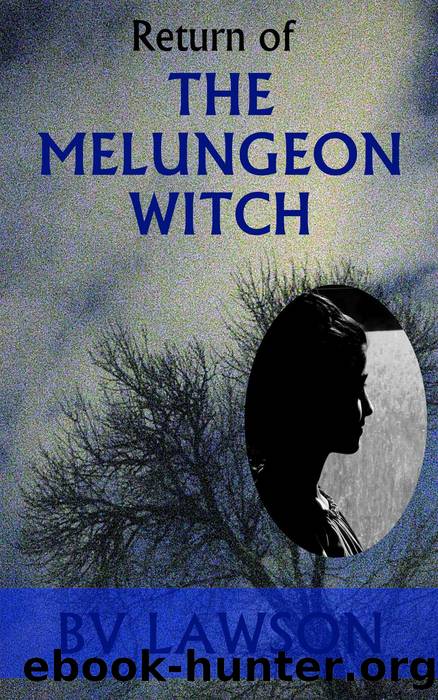 Return of the Melungeon Witch by BV Lawson