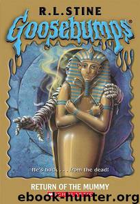 Return of the Mummy (Goosebumps Series #23) by R. L. Stine