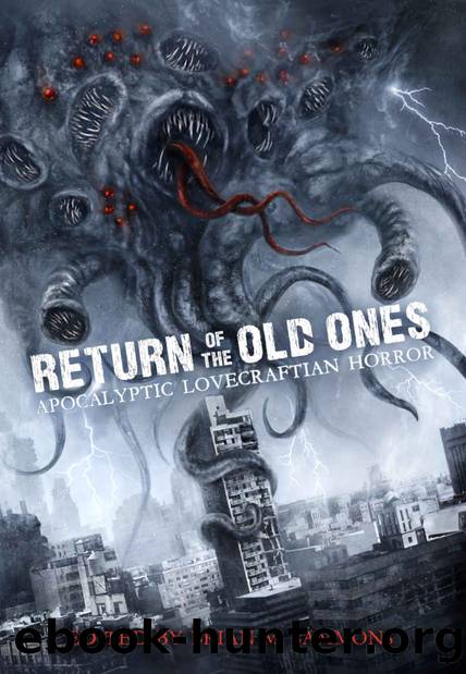 Return of the Old Ones: Apocalyptic Lovecraftian Horror by unknow