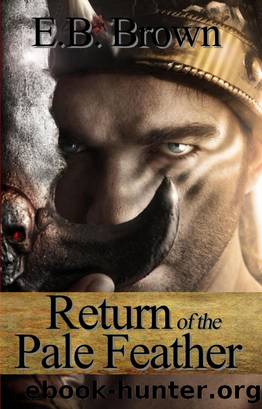 Return of the Pale Feather by E. B. Brown