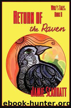Return of the Raven, Wolf's Tales: Book II by Scarratt Jamie