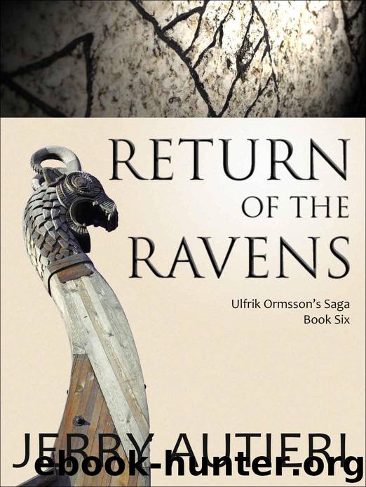 Return of the Ravens (Ulfrik Ormsson's Saga Book 6) by Autieri Jerry