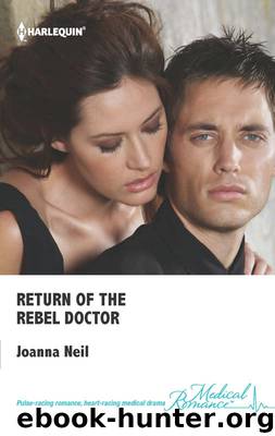 Return of the Rebel Doctor by Joanna Neil