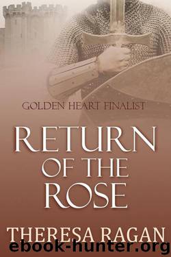 Return of the Rose by Ragan Theresa