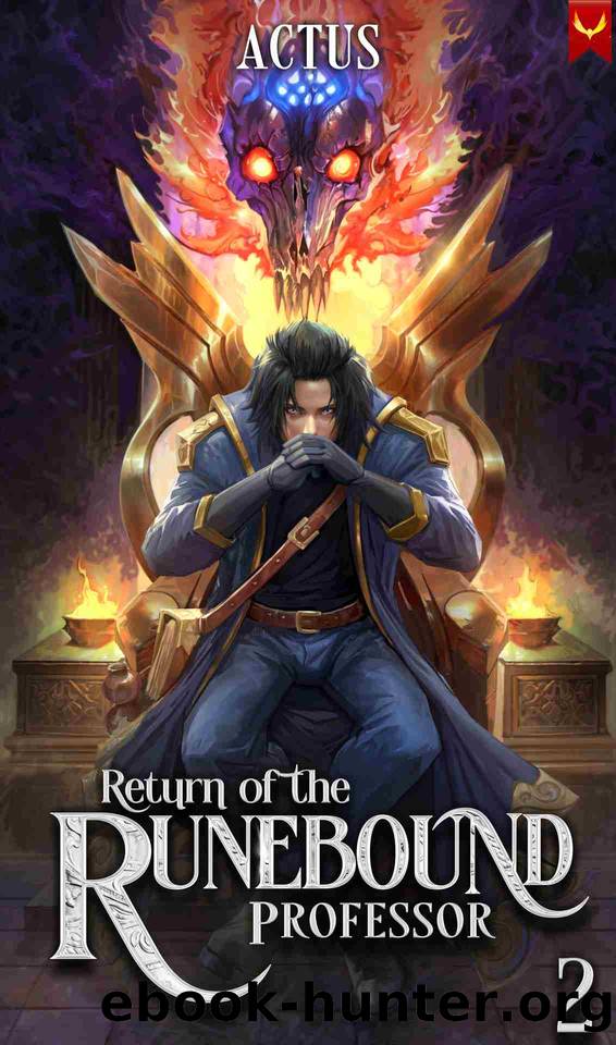 Return of the Runebound Professor 2: A Progression Fantasy Epic by Actus