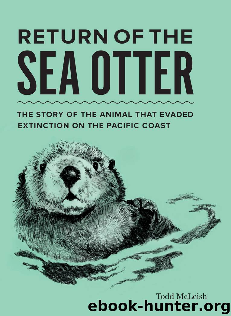 Return of the Sea Otter by Todd McLeish