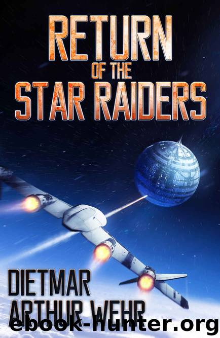 Return of the Star Raiders by Dietmar Wehr