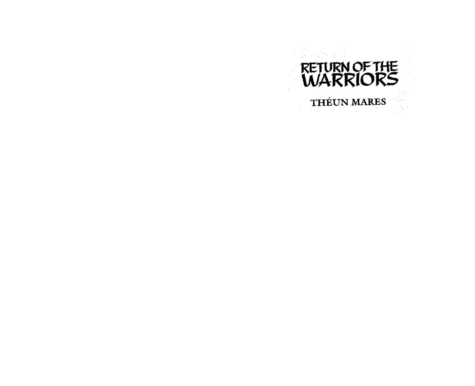 Return of the Warriors: The Toltec Teachings, Volume 1 (3rd Edition) (Toltec Teachings) by Theun Mares