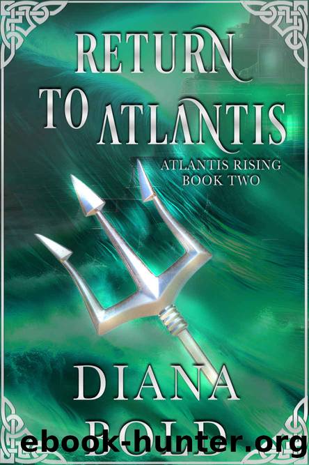 Return to Atlantis (Atlantis Rising, #2) by Bold Diana
