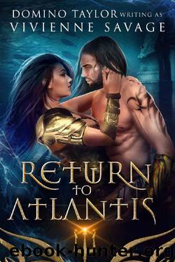 Return to Atlantis: a Fantasy Romance (Kingdom in the Sea Book 1) by Vivienne Savage & Domino Taylor