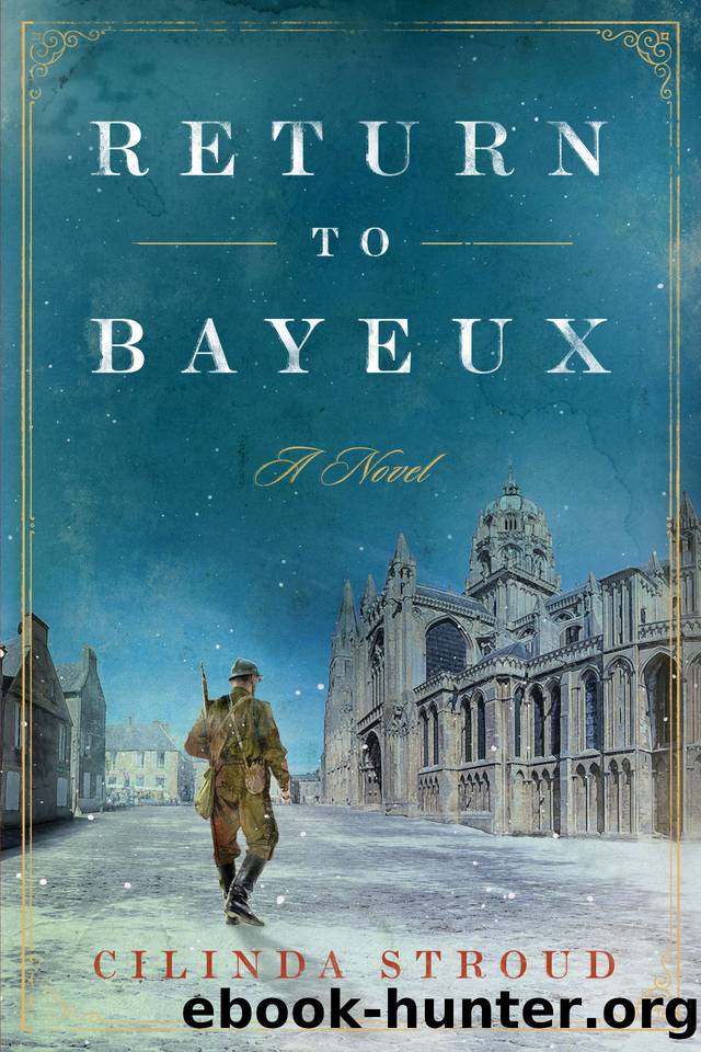 Return to Bayeux by Stroud Cilinda
