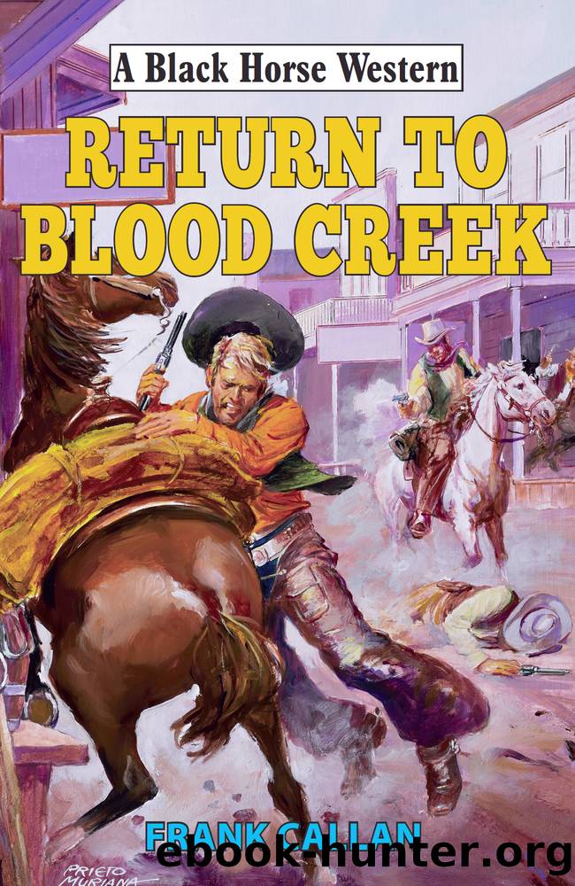 Return to Blood Creek by Frank Callan